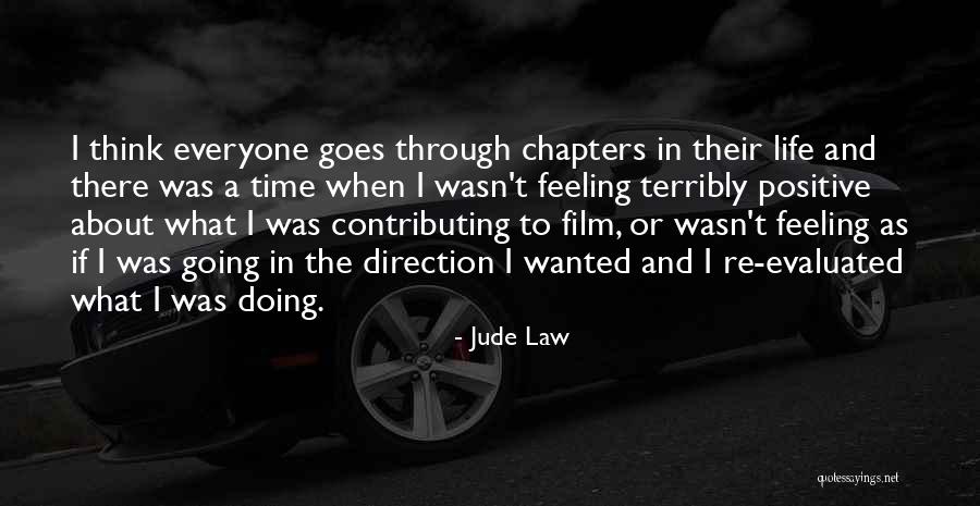 Chapters In Your Life Quotes By Jude Law