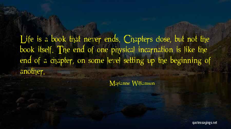 Chapters In Your Life Quotes By Marianne Williamson