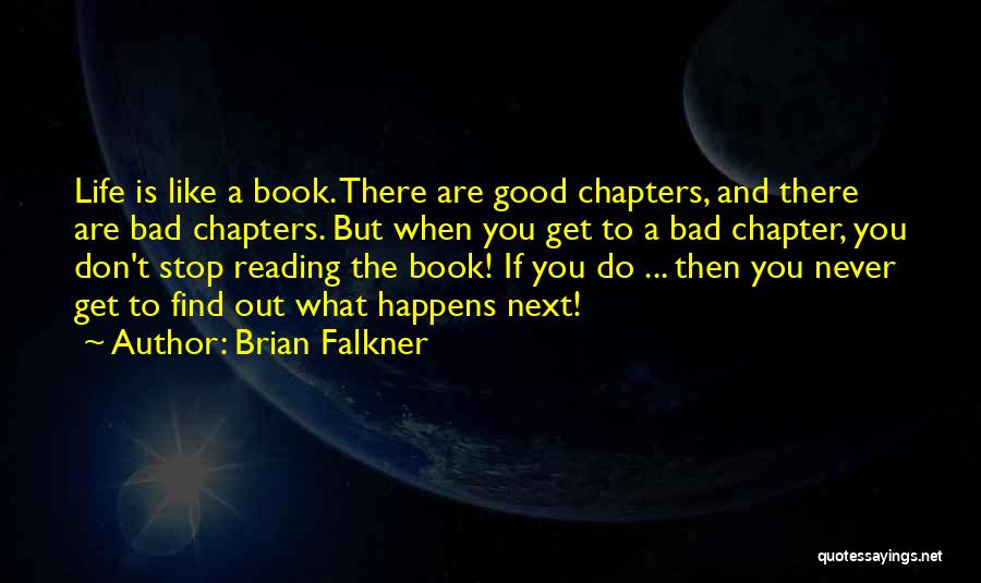 Chapters Of Our Life Quotes By Brian Falkner