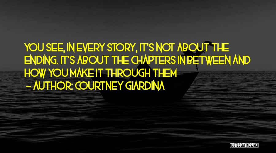 Chapters Of Our Life Quotes By Courtney Giardina