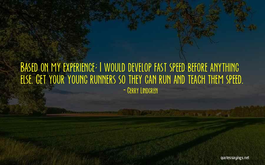 Chapucero Usa Quotes By Gerry Lindgren Chapucero Usa Quotes By Gerry Lindgren