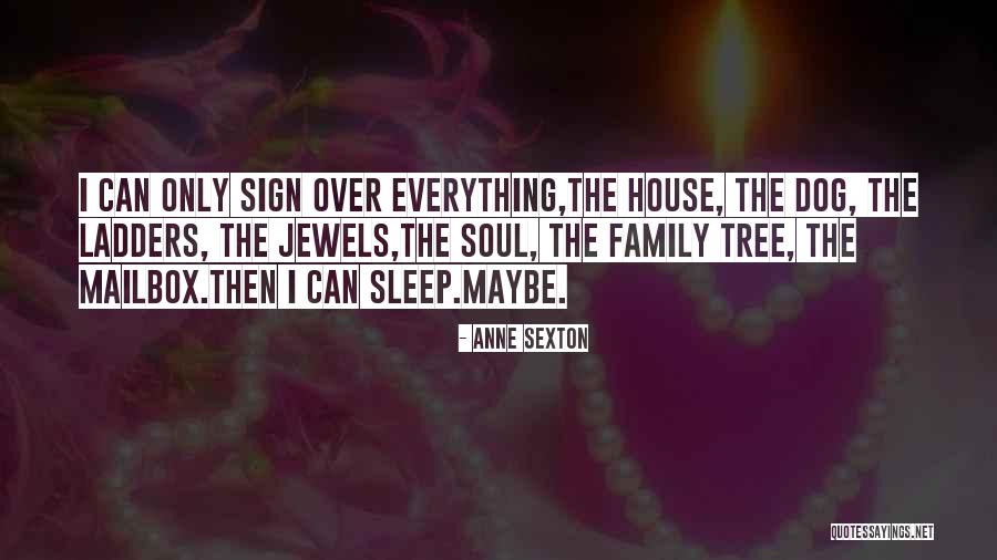 Chapultepec Houston Quotes By Anne Sexton Chapultepec Houston Quotes By Anne Sexton