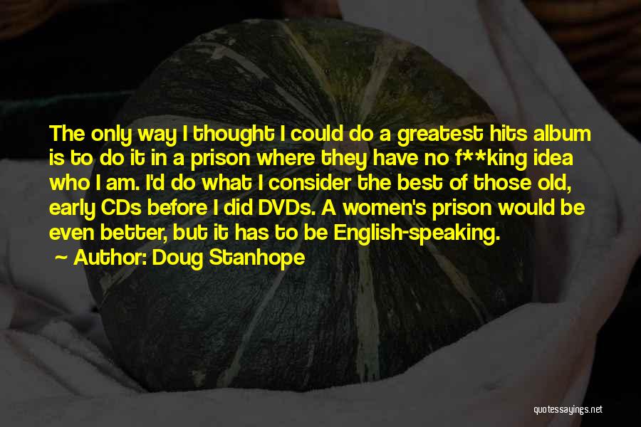 Chapuy Champagne Quotes By Doug Stanhope