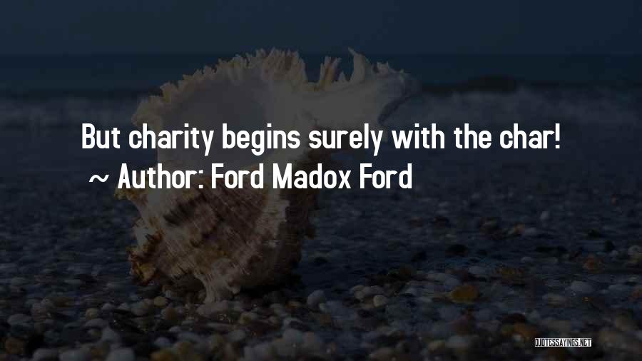 Char Char Quotes By Ford Madox Ford