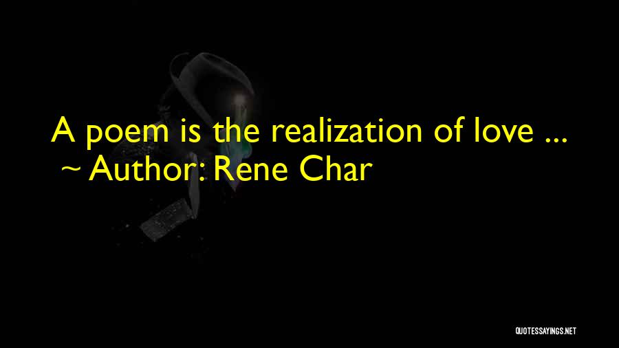 Char Love Quotes By Rene Char