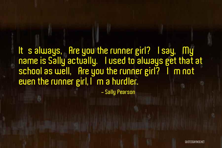 Characte Quotes By Sally Pearson Characte Quotes By Sally Pearson