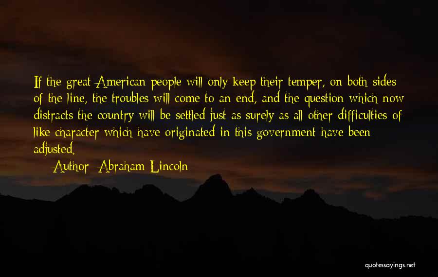 Character Abraham Lincoln Quotes By Abraham Lincoln