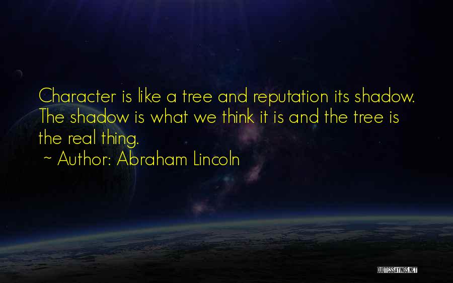 Character Abraham Lincoln Quotes By Abraham Lincoln