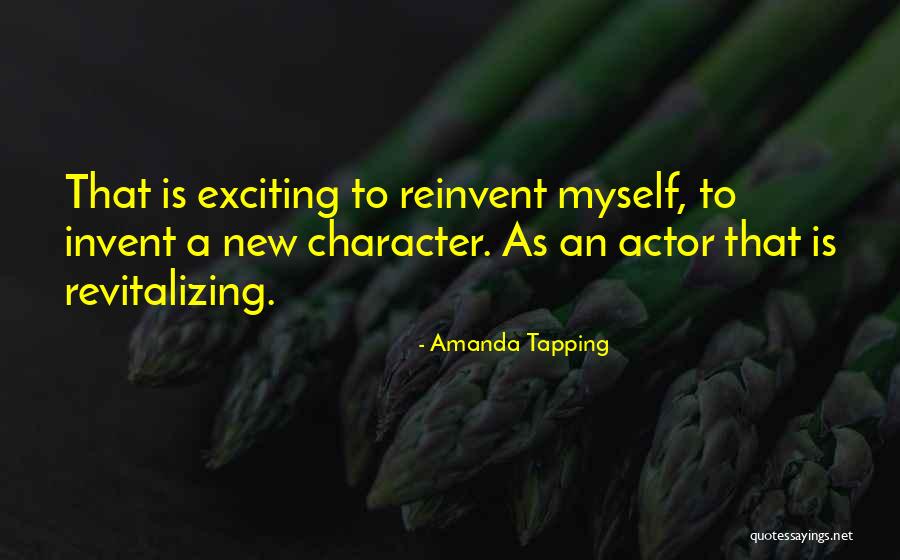 Character Actors Quotes By Amanda Tapping Character Actors Quotes By Amanda Tapping