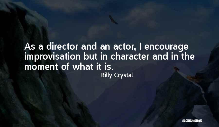 Character Actors Quotes By Billy Crystal Character Actors Quotes By Billy Crystal