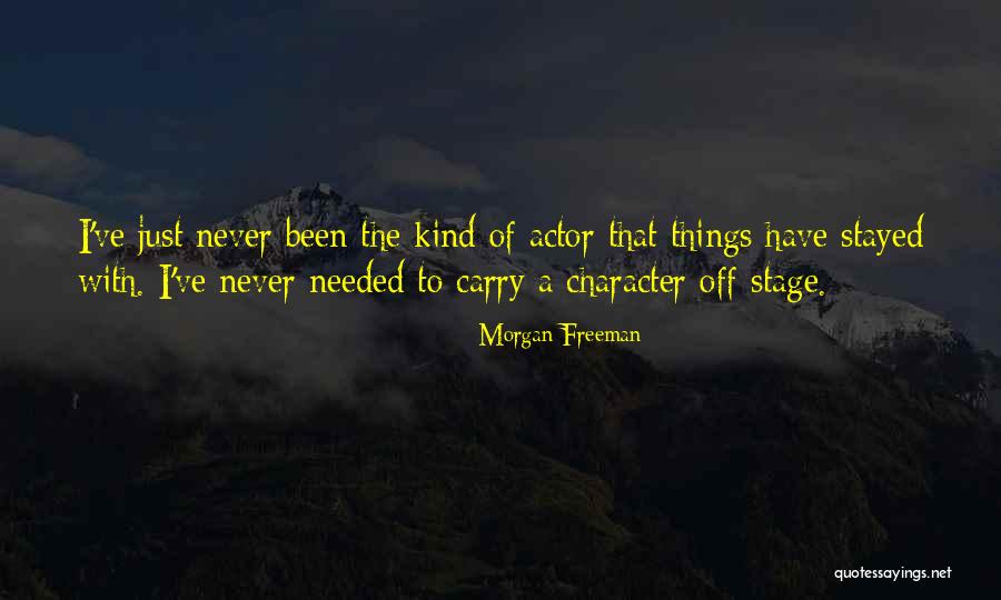 Character Actors Quotes By Morgan Freeman Character Actors Quotes By Morgan Freeman