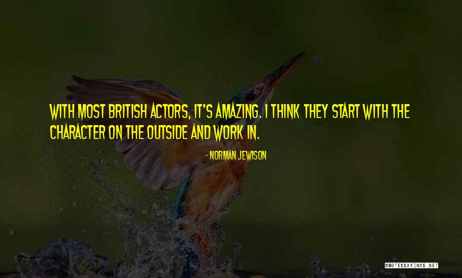 Character Actors Quotes By Norman Jewison Character Actors Quotes By Norman Jewison