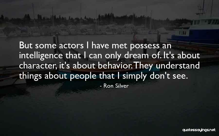 Character Actors Quotes By Ron Silver Character Actors Quotes By Ron Silver
