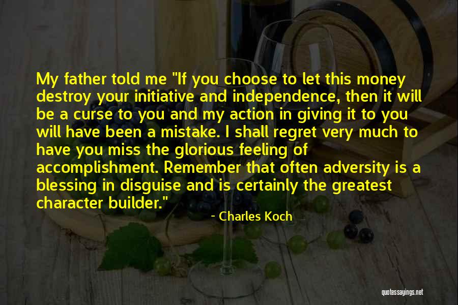 Character And Adversity Quotes By Charles Koch Character And Adversity Quotes By Charles Koch