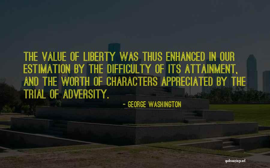 Character And Adversity Quotes By George Washington Character And Adversity Quotes By George Washington