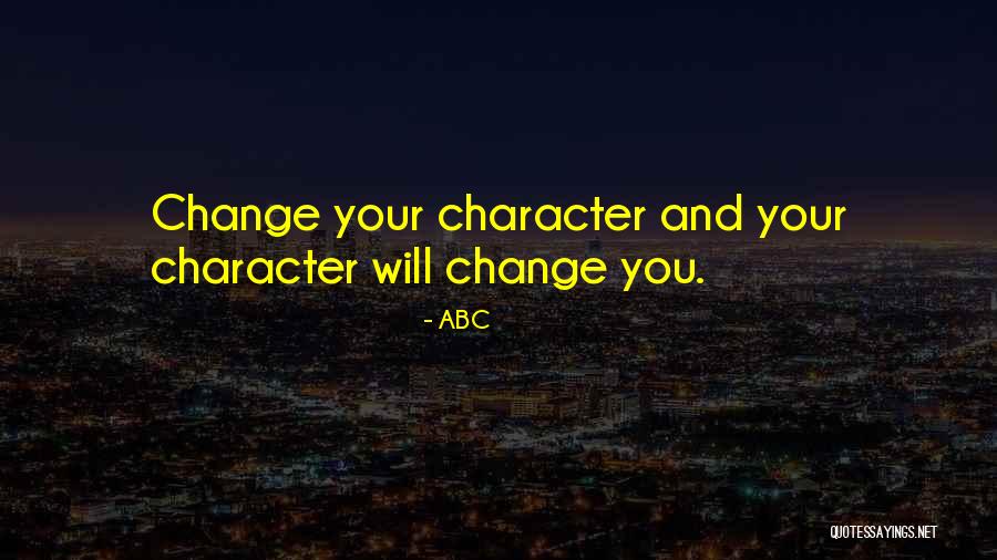 Character And Attitude Quotes By ABC Character And Attitude Quotes By ABC