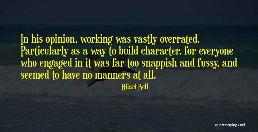 Character And Attitude Quotes By Hilari Bell Character And Attitude Quotes By Hilari Bell