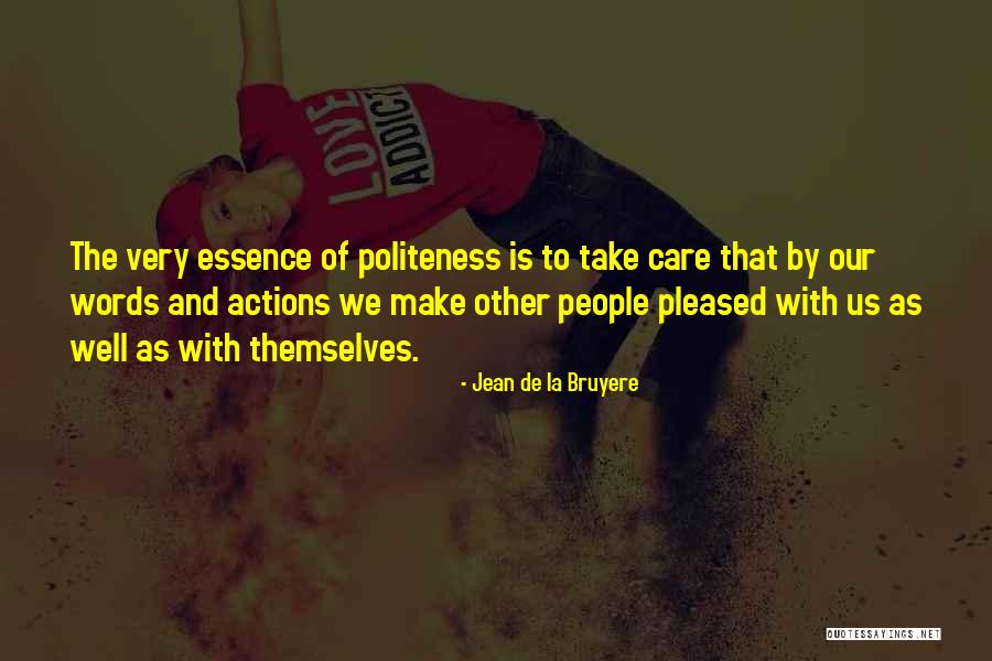 Character And Attitude Quotes By Jean De La Bruyere Character And Attitude Quotes By Jean De La Bruyere