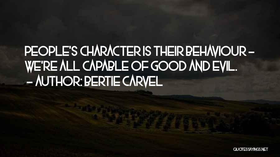 Character And Behaviour Quotes By Bertie Carvel