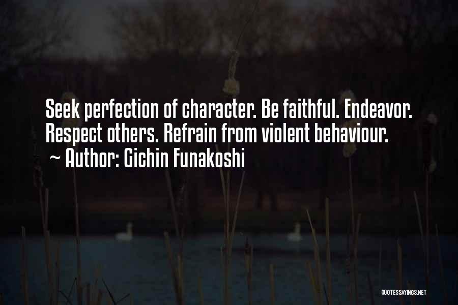 Character And Behaviour Quotes By Gichin Funakoshi