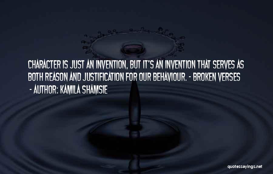 Character And Behaviour Quotes By Kamila Shamsie