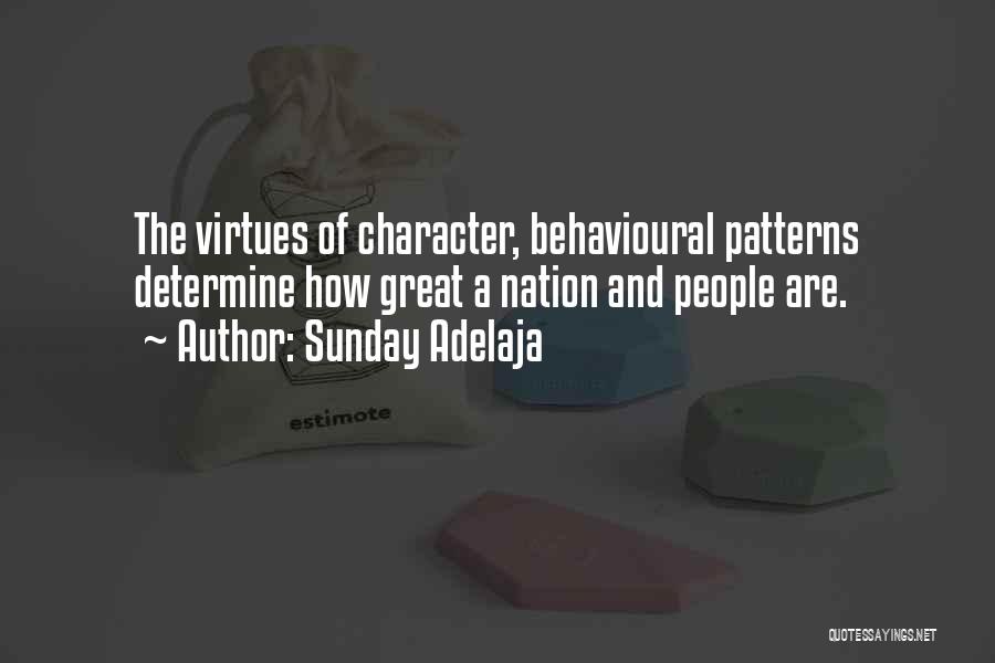 Character And Behaviour Quotes By Sunday Adelaja