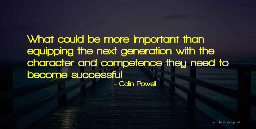 Character And Competence Quotes By Colin Powell