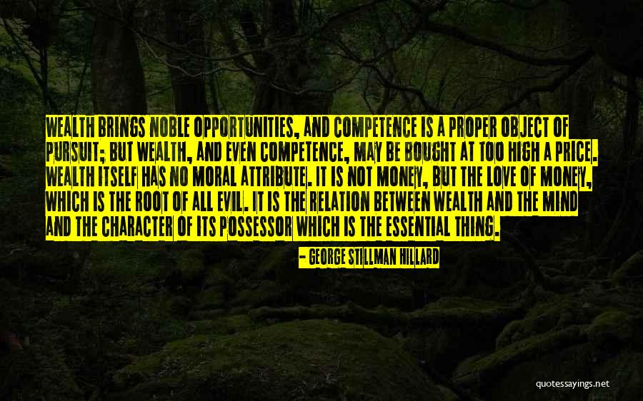 Character And Competence Quotes By George Stillman Hillard