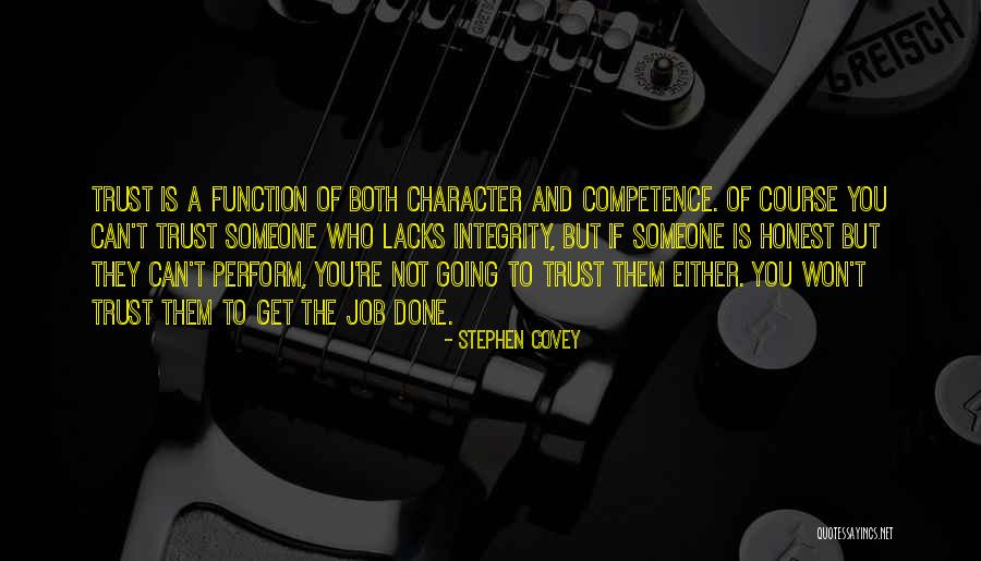 Character And Competence Quotes By Stephen Covey