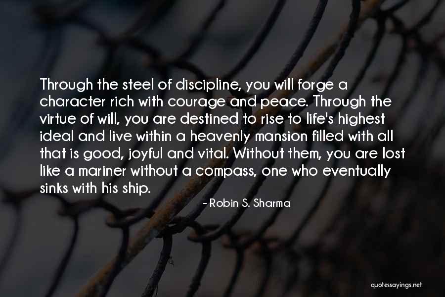 Character And Courage Quotes By Robin S. Sharma Character And Courage Quotes By Robin S. Sharma