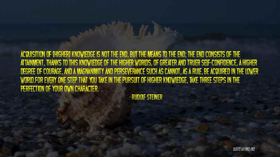 Character And Courage Quotes By Rudolf Steiner Character And Courage Quotes By Rudolf Steiner