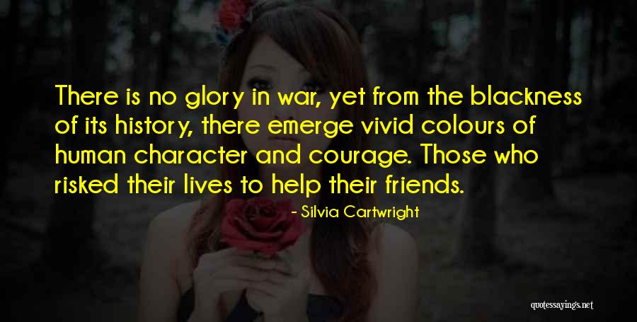 Character And Courage Quotes By Silvia Cartwright Character And Courage Quotes By Silvia Cartwright