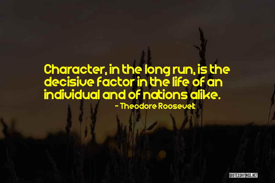 Character And Courage Quotes By Theodore Roosevelt Character And Courage Quotes By Theodore Roosevelt