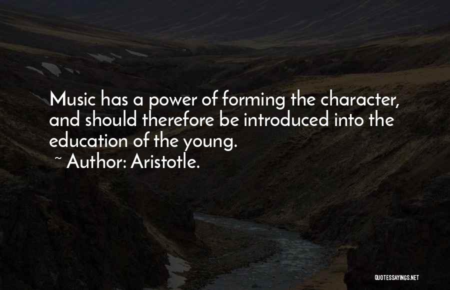 Character And Education Quotes By Aristotle.