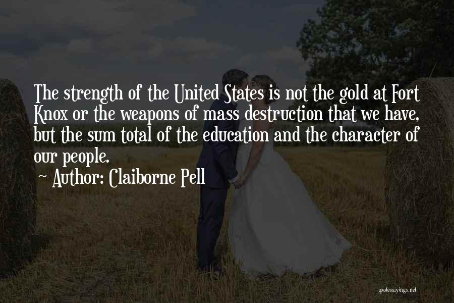 Character And Education Quotes By Claiborne Pell