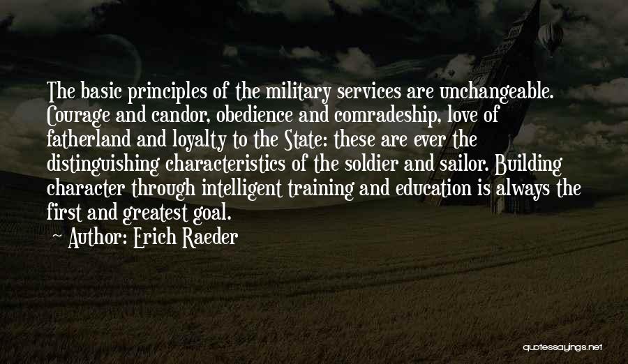 Character And Education Quotes By Erich Raeder