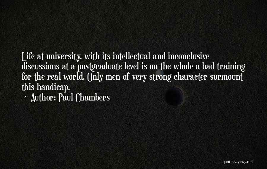 Character And Education Quotes By Paul Chambers