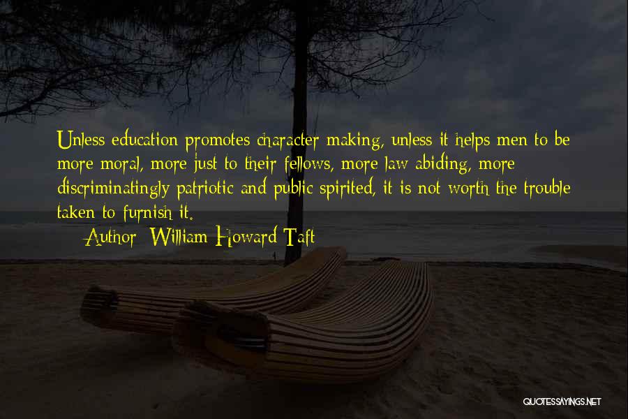 Character And Education Quotes By William Howard Taft