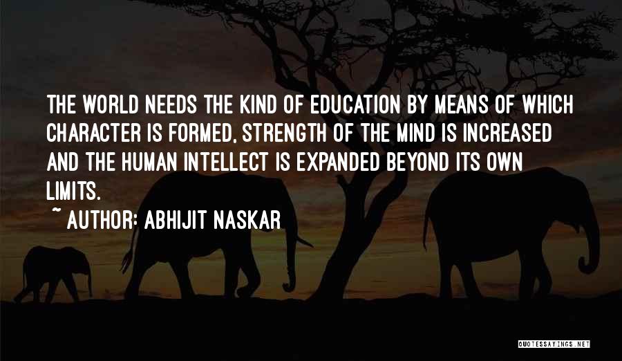 Character And Intellect Quotes By Abhijit Naskar