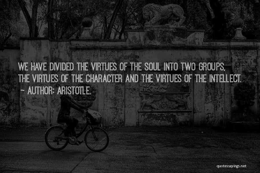 Character And Intellect Quotes By Aristotle.