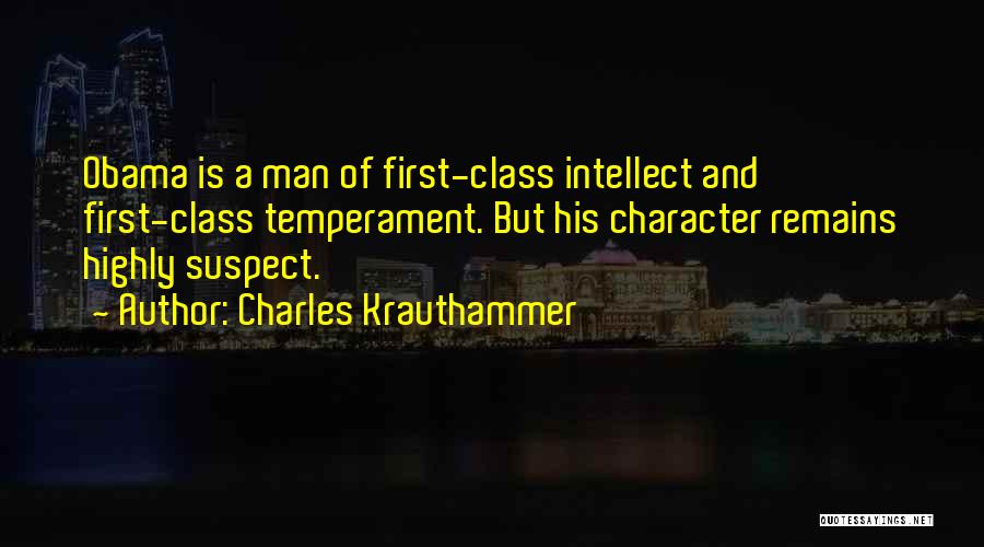 Character And Intellect Quotes By Charles Krauthammer