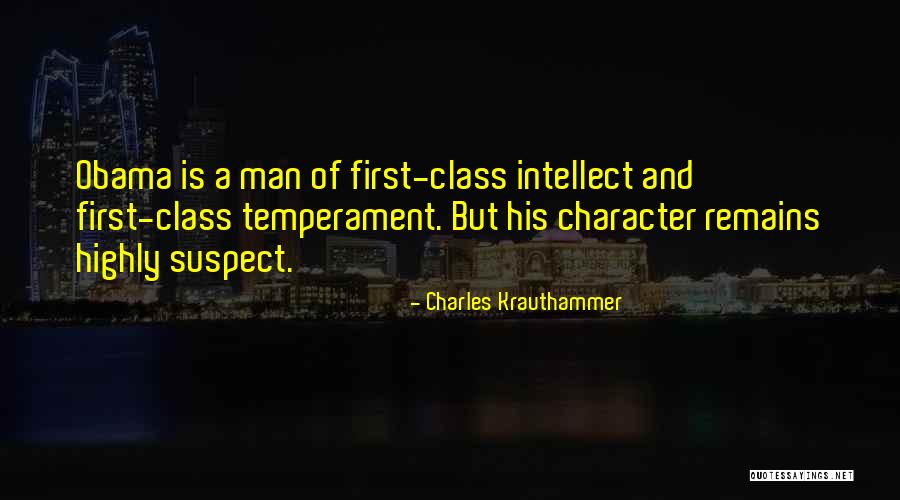 Character And Intellect Quotes By Charles Krauthammer