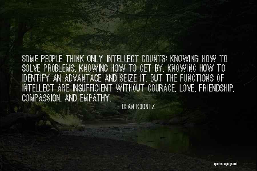 Character And Intellect Quotes By Dean Koontz