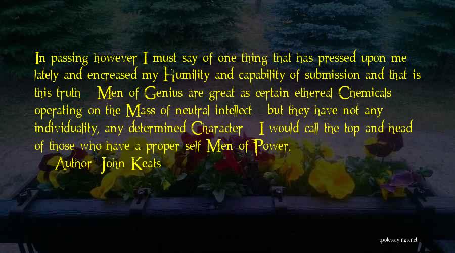 Character And Intellect Quotes By John Keats