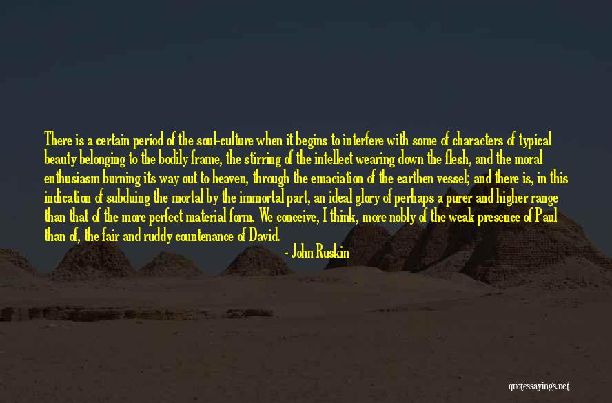 Character And Intellect Quotes By John Ruskin