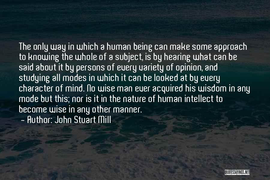 Character And Intellect Quotes By John Stuart Mill