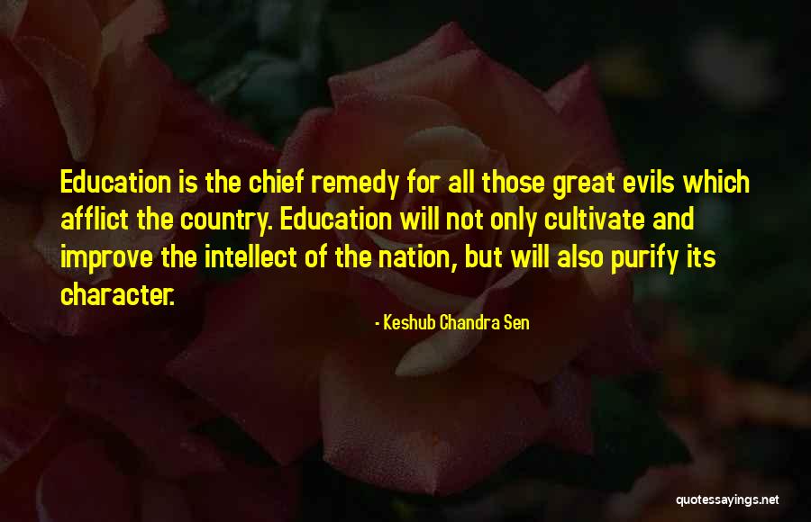 Character And Intellect Quotes By Keshub Chandra Sen Character And Intellect Quotes By Keshub Chandra Sen