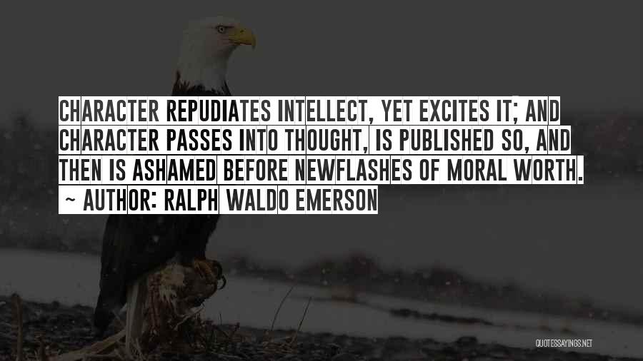Character And Intellect Quotes By Ralph Waldo Emerson