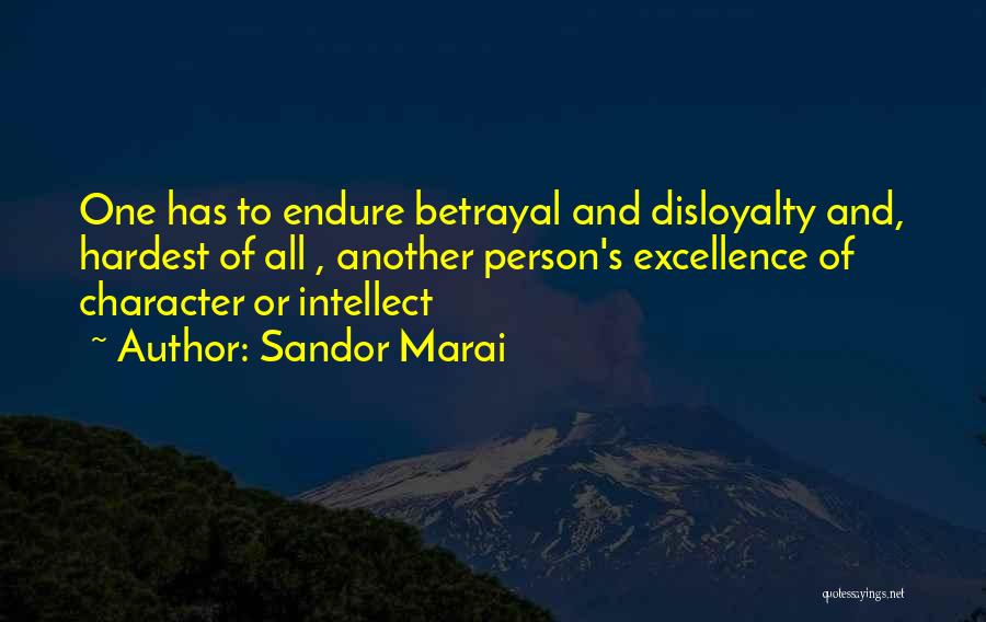 Character And Intellect Quotes By Sandor Marai