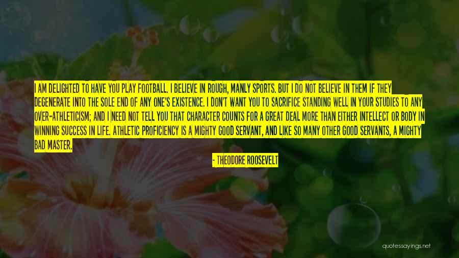 Character And Intellect Quotes By Theodore Roosevelt